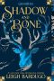 [The Shadow and Bone Trilogy 01] • Shadow and Bone
